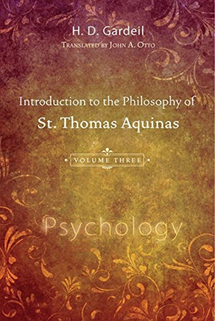 Book Introduction to the Philosophy of St. Thomas Aquinas, Volume 3: Psychology by