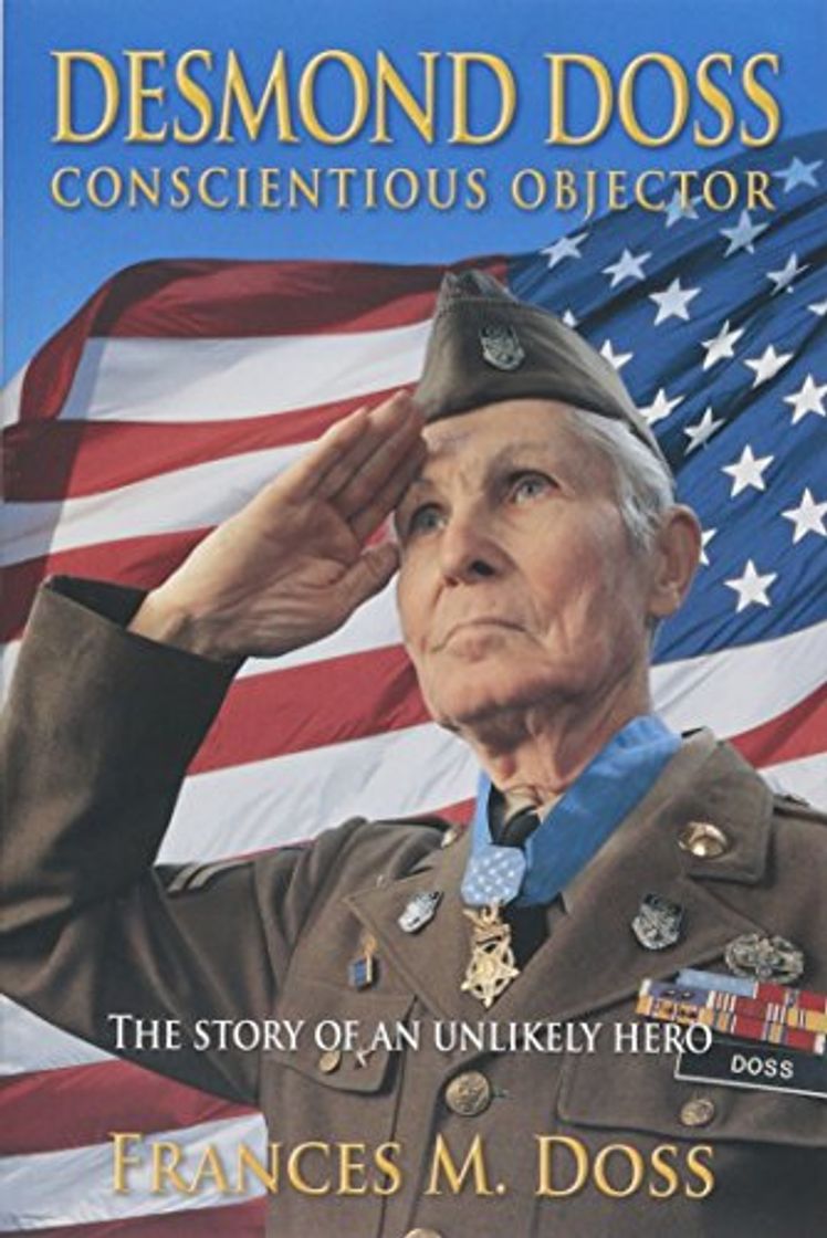 Libro Doss, F: Desmond Doss Conscientious Objector