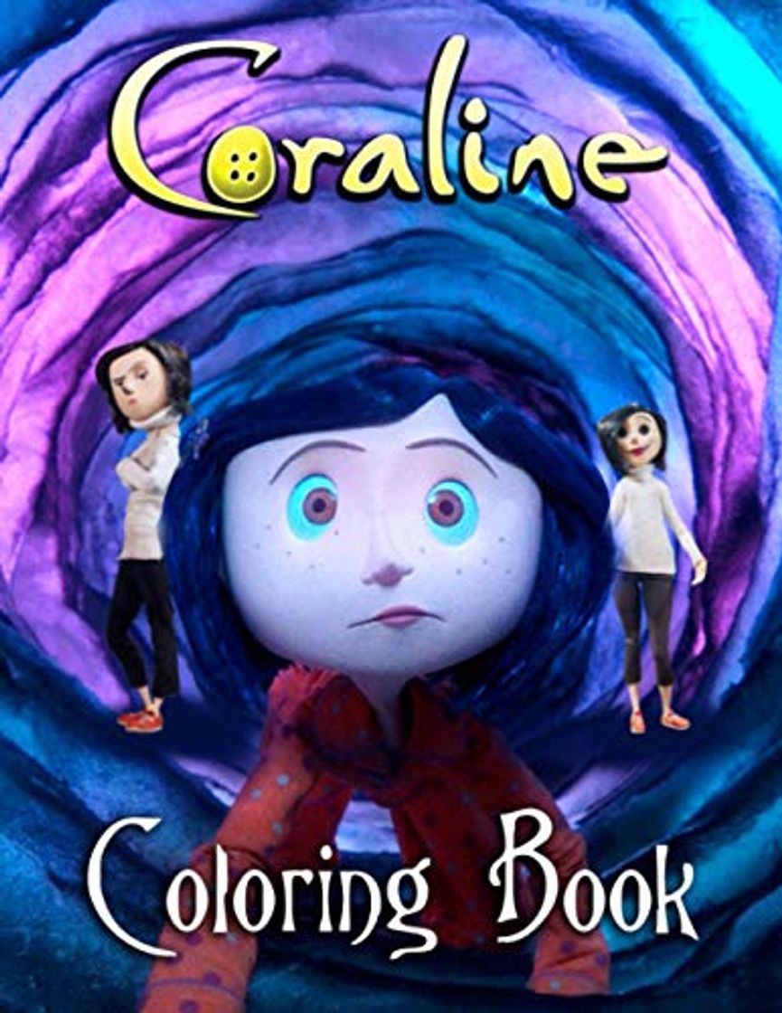 Book Coraline Coloring Book: A Flawless Coloring Book For Kids With Unique Images Of Coraline To Kick Back And Have Fun