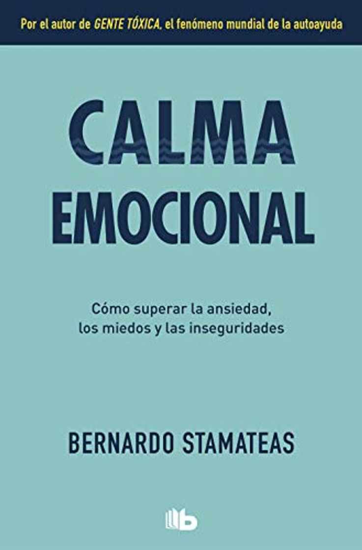 Book Calma emocional: Por el autor de Gente tóxica. Más de 1.500.000 lectores.