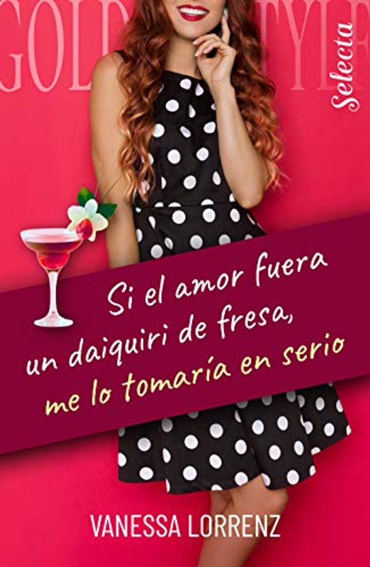 Books Si el amor fuera un daiquiri de fresa, me lo tomaría en serio