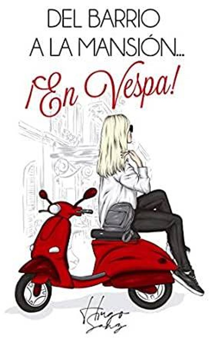 Libro Del barrio a la mansion, en vespa