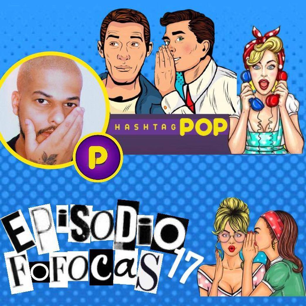 Fashion Podcast Aquele Ditado - Fofoca