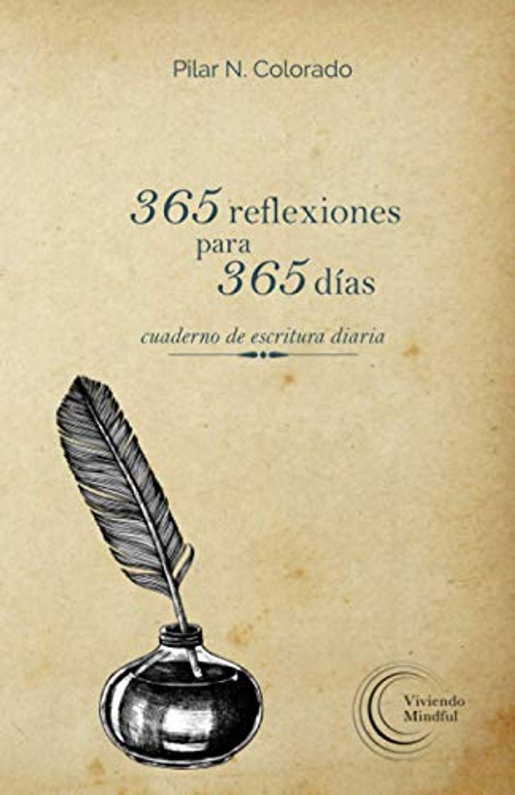 Libro 365 reflexiones para 365 días: Cuaderno de escritura diaria