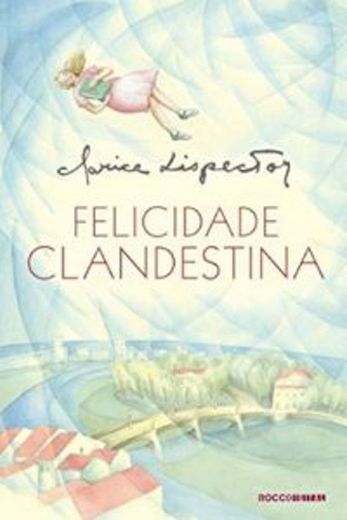 Felicidade Clandestina - Edicao Comemorativa