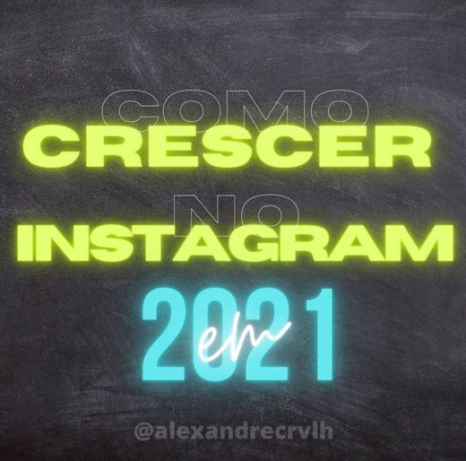 Como crescer no Instagram em 2021