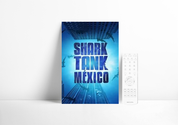 Serie Shark Tank México