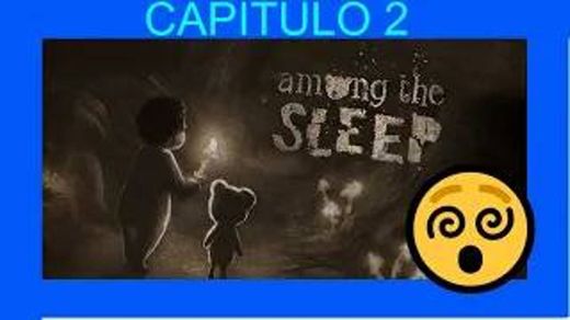 among the sleep switch CAPITULO 2 - YouTube