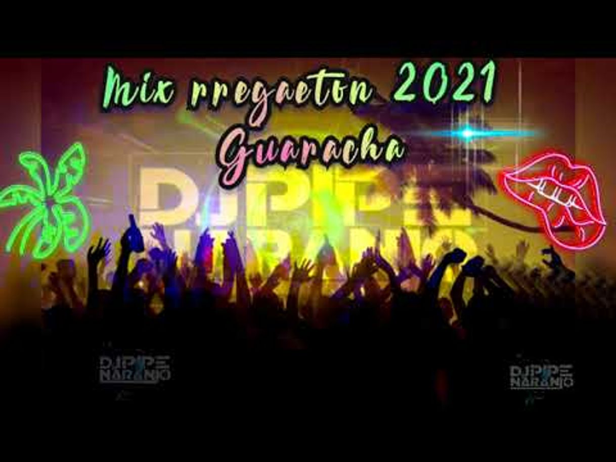 Canciones Mix rregaeton 2021 Elevado a Guaracha Dj Pipe Naranjo - YouTube