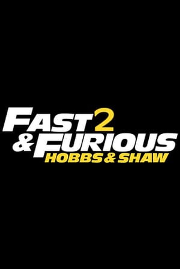 Movie Fast & Furious Presents: Hobbs & Shaw 2