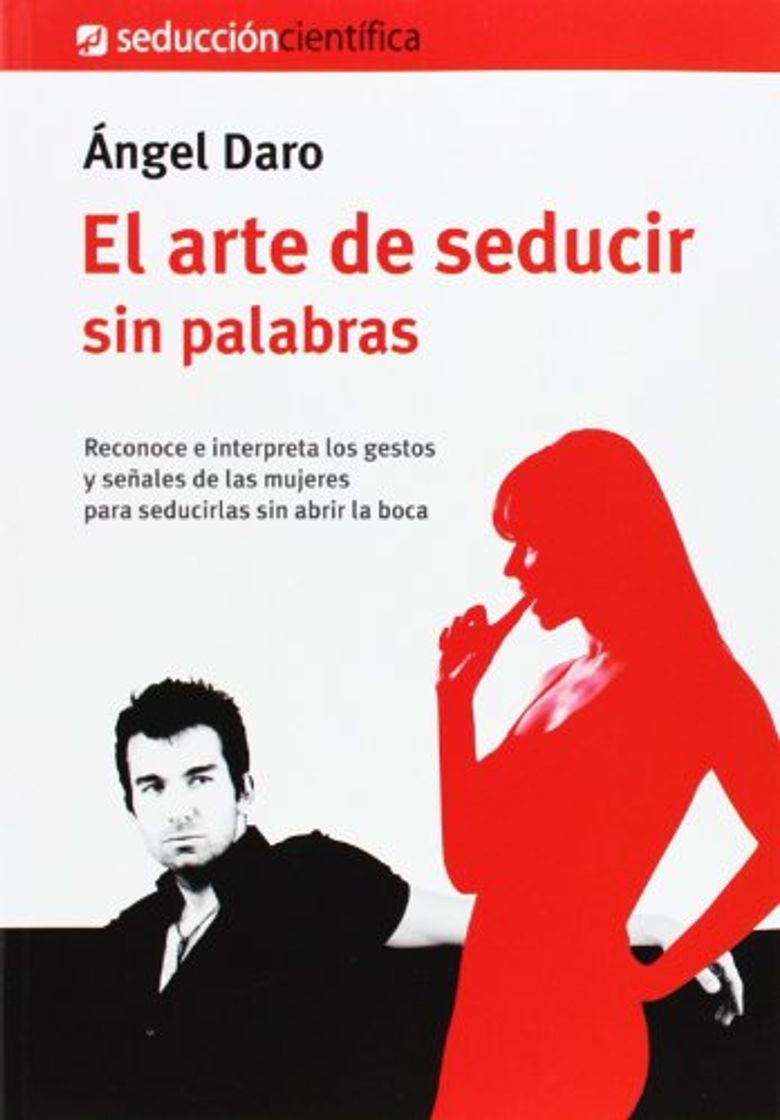 Books El Arte de Seducir sin Palabras, Colección Seducción Científica