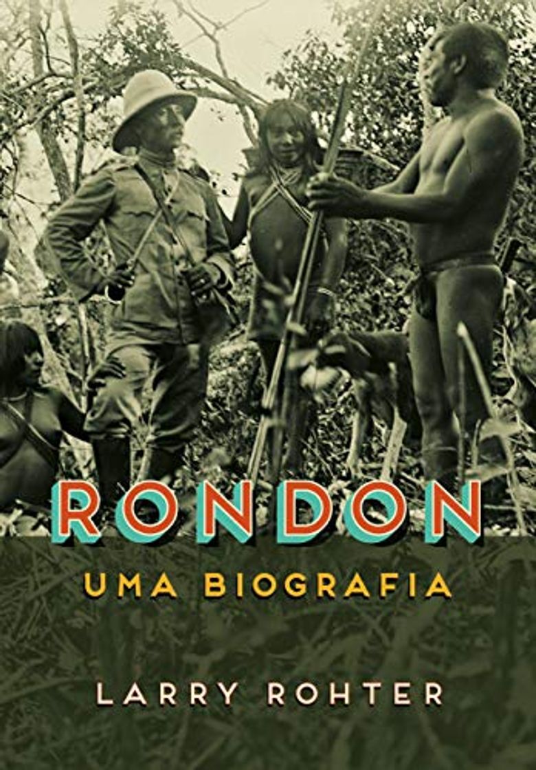 Libro Rondon: Uma biografia