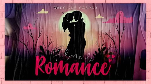 Caroline Gaspar – Filme de Romance