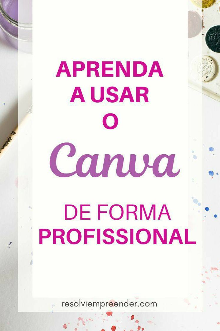 Fashion Aprenda a usar o Canva de Forma profissional 