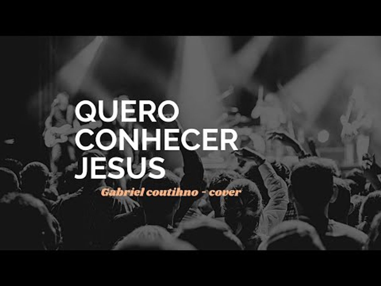 Moda Quero Conhecer Jesus / Gabriel Coutinho (Cover)