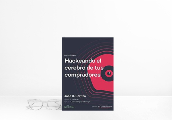 Book Hackeando el cerebro de tus compradores: PsychoGrowth I