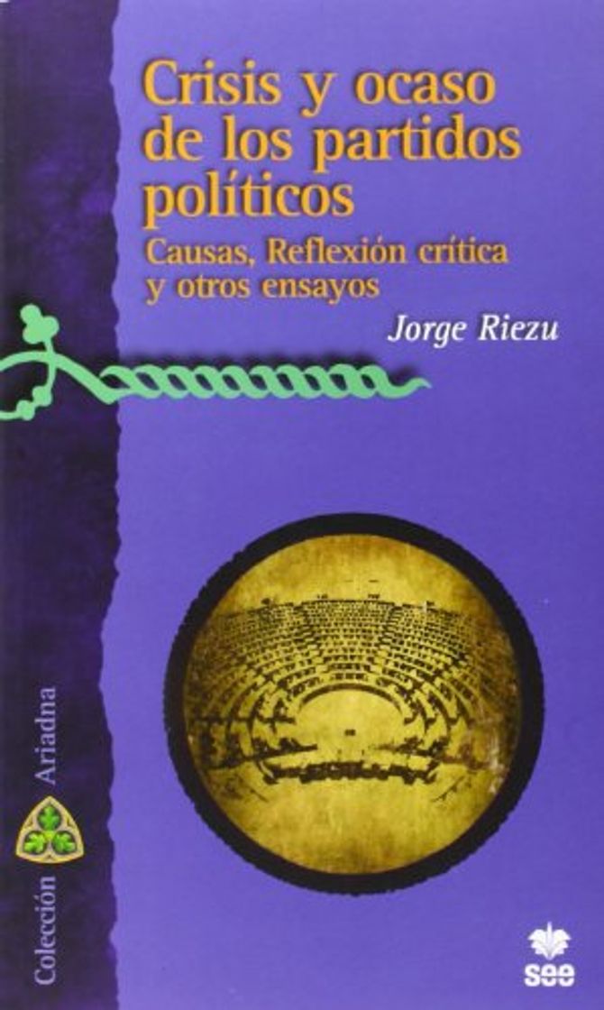 Book Crisis Y Ocaso De Los Partidos Políticos (Ariadna (san Esteban))