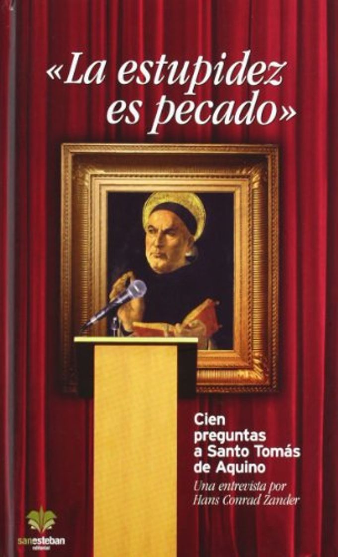 Book La estupidez es pecado: Cien preguntas a Santo Tomás de Aquino