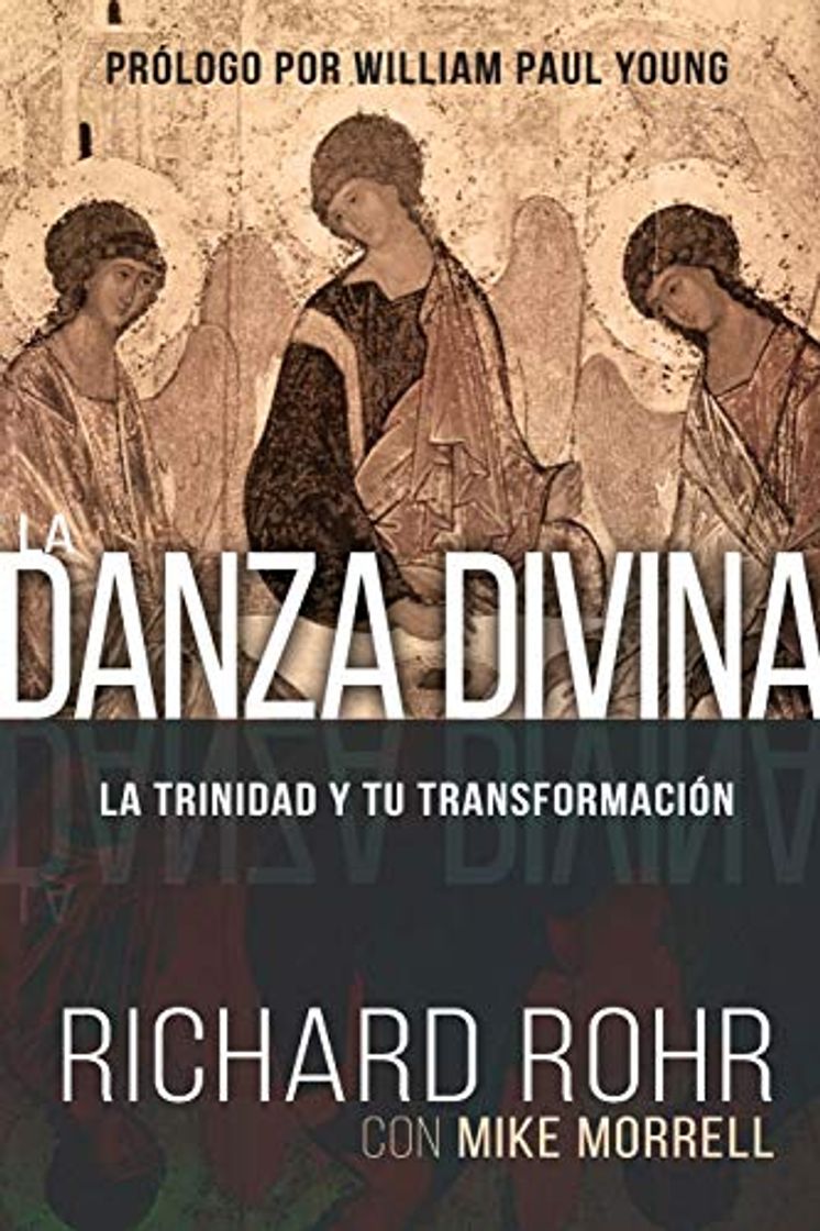 Book La Danza Divina: La Trinidad Y Tu Transformación