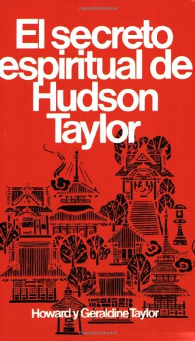 Book Secreto Espiritual de Hudson Taylor = Hudson Taylor's Spiritual Secret