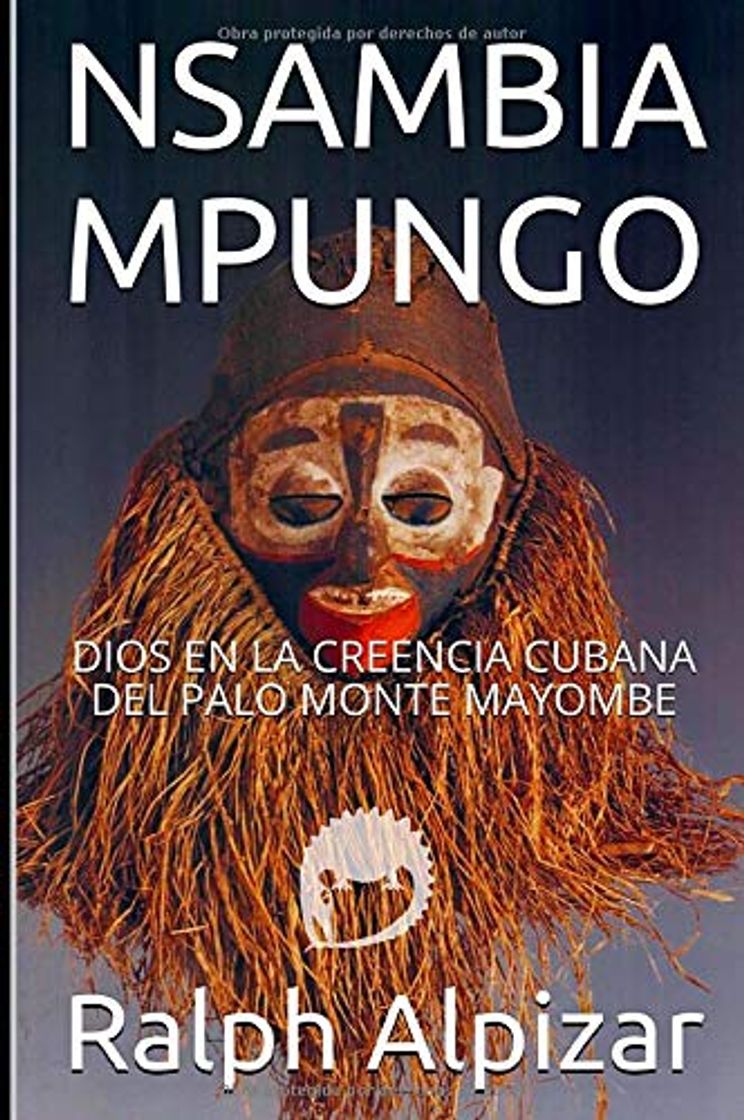 Book NSAMBIA MPUNGO: DIOS EN LA CREENCIA CUBANA DEL PALO MONTE MAYOMBE