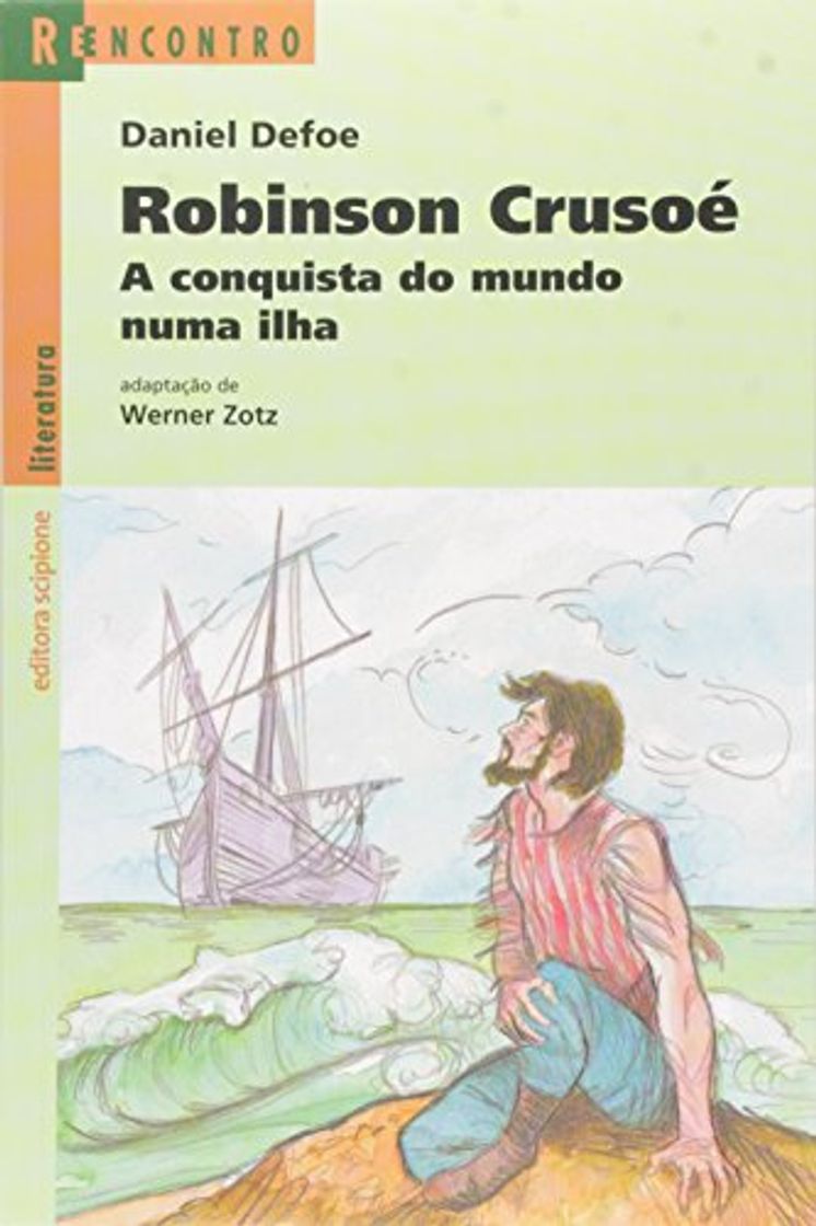 Books Robinson Crusoé. A Conquista do Mundo Numa Ilha - Coleção Reencontro Literatura