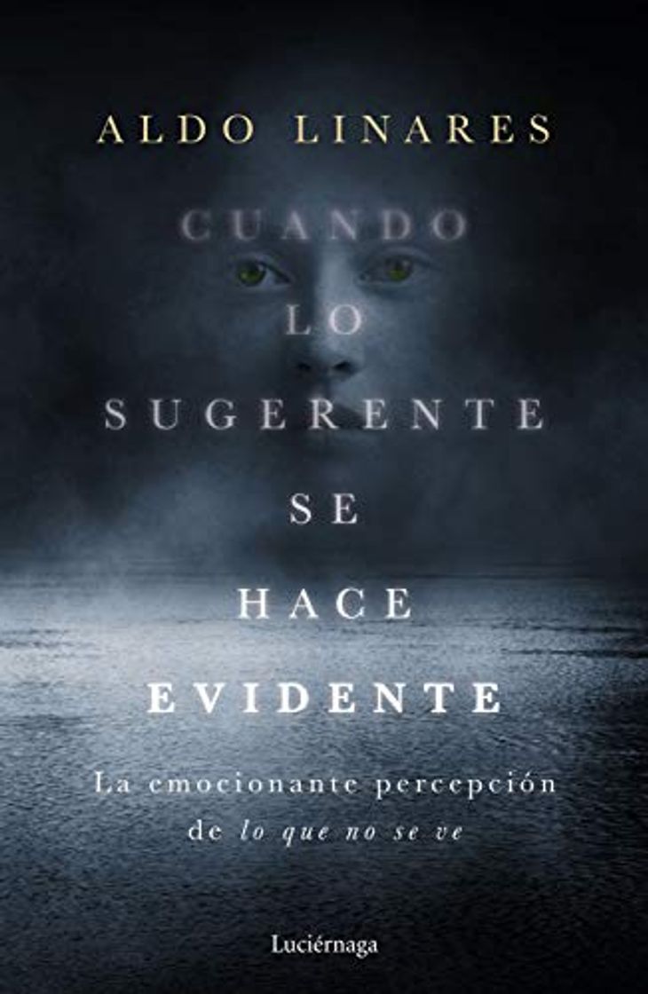 Libro Cuando lo sugerente se hace evidente: La emocionante percepción de lo que