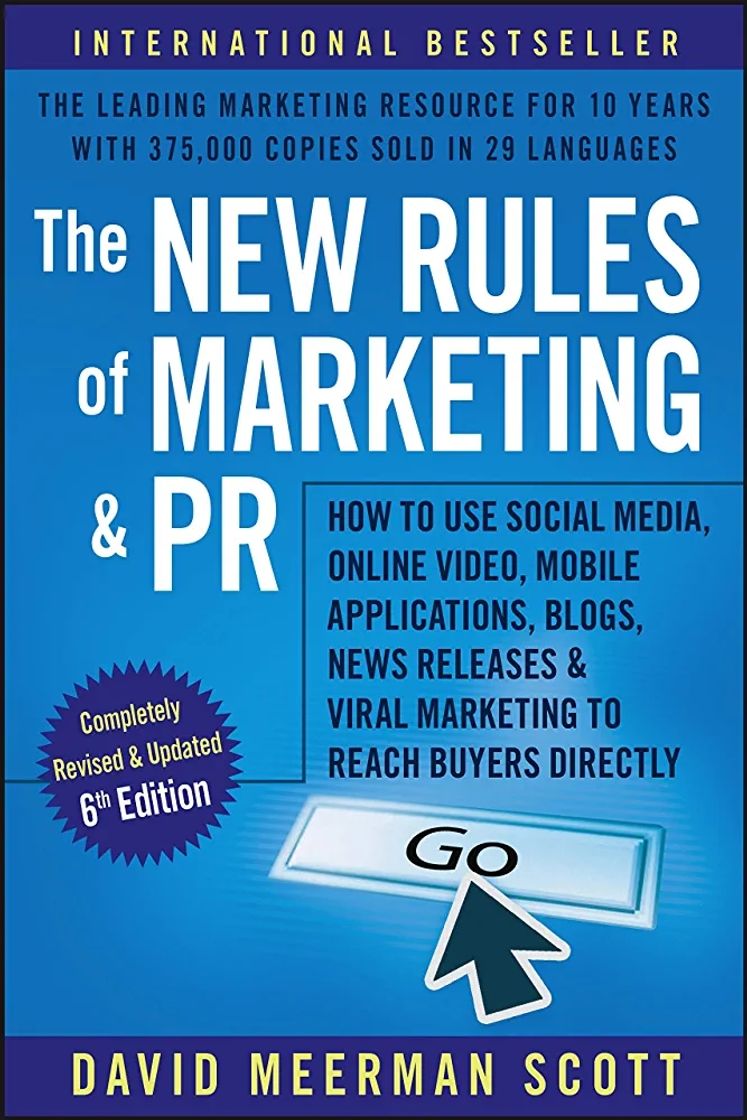Social The New Rules of Marketing and PR: How to Use Social Media, Online Video, Mobile Applications, Blogs, Newsjacking, and Viral Marketing to Reach Buyers Directly

