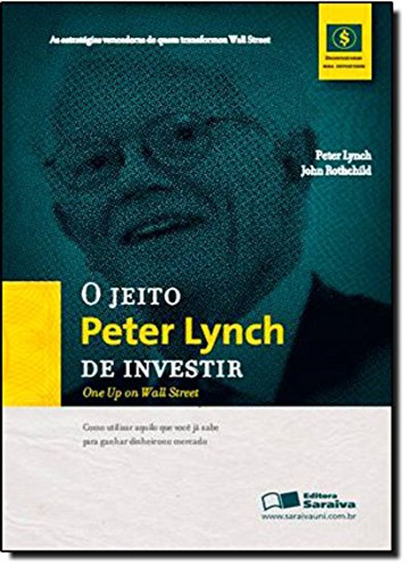 Book O Jeito Peter Lynch de Investir. As Estratégias Vencedoras de Quem Transformou Wall Street (Em Portuguese do Brasil)