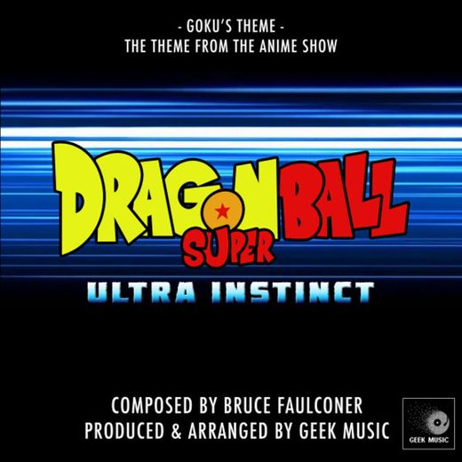 Dragon Ball Super - Ultra Instinct -Goku's Theme