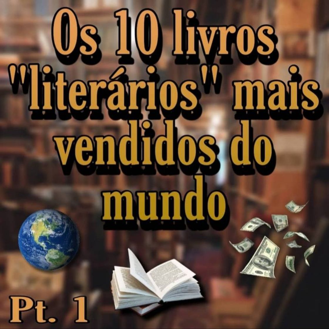 Fashion Os 10 livros "literários" mais  vendidos do mundo 🌎📚 (pt1)