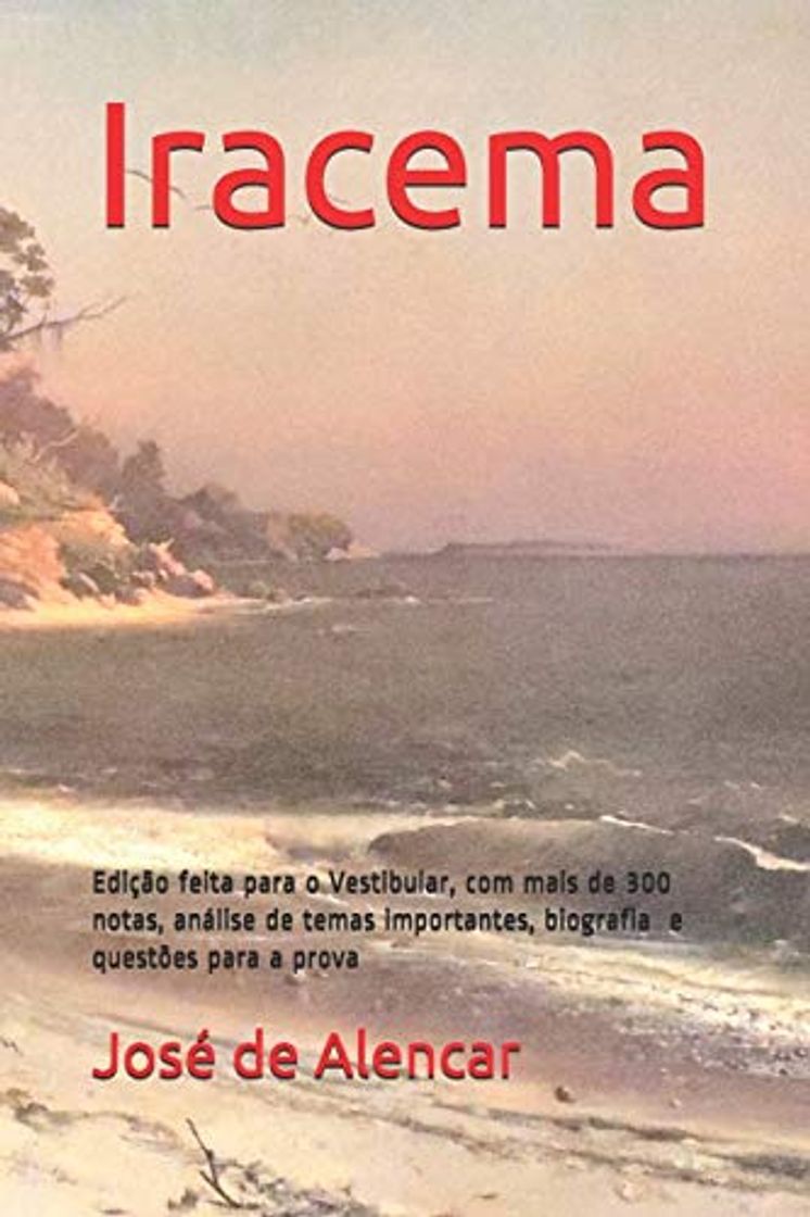 Libro Iracema: Edição feita para o Vestibular, com mais de 300 notas, análise