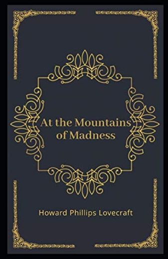 At the Mountains of Madness Illustrated