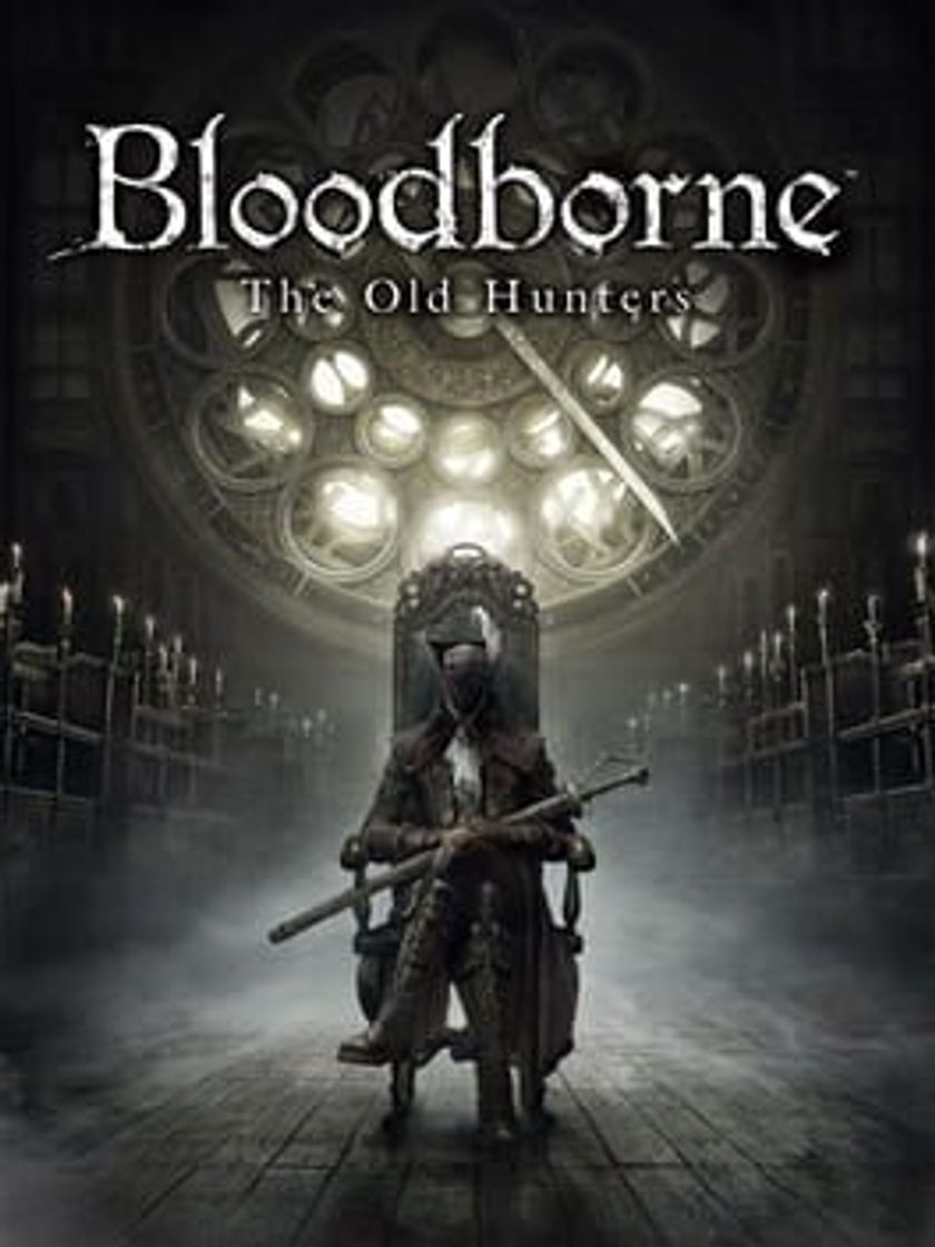 Videojuegos Bloodborne: The Old Hunters