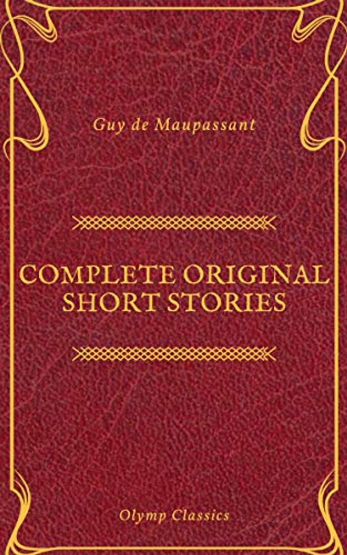 Libro Guy De Maupassant: Complete Original Short Stories