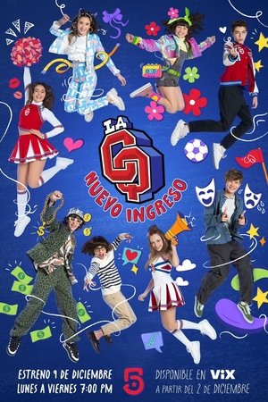 Serie La CQ: Nuevo ingreso