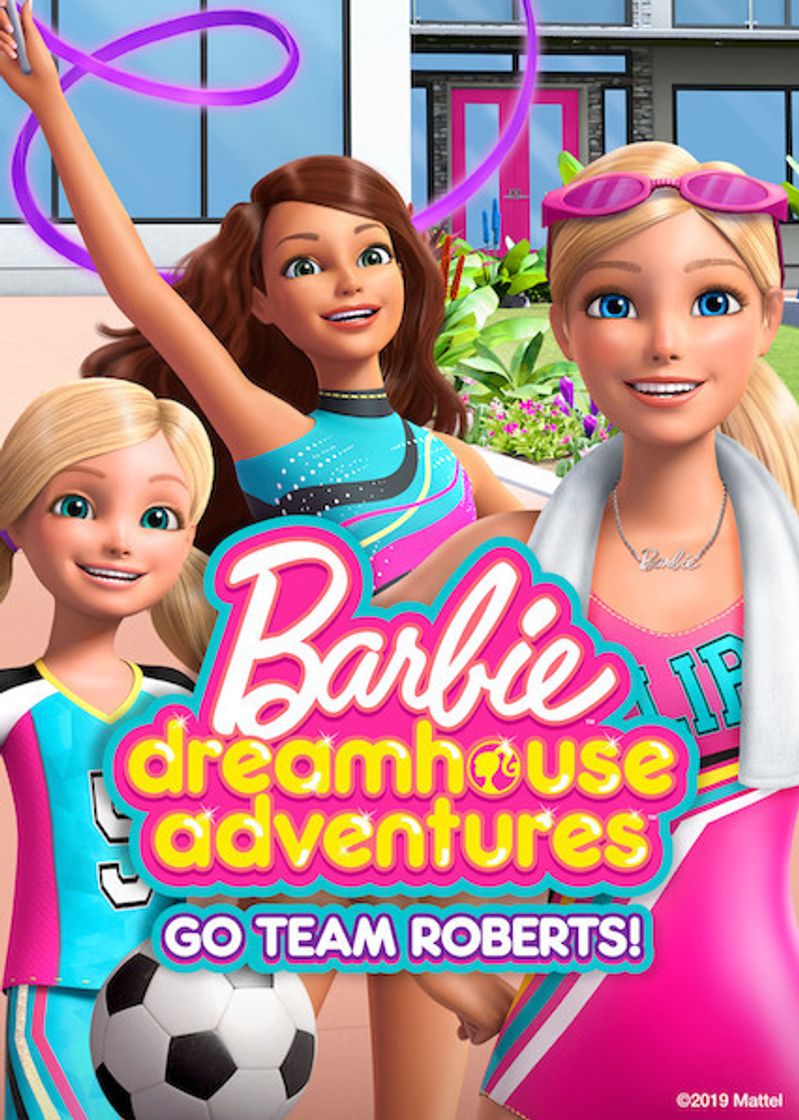 Series Barbie Dreamhouse Adventures: Go Team Roberts