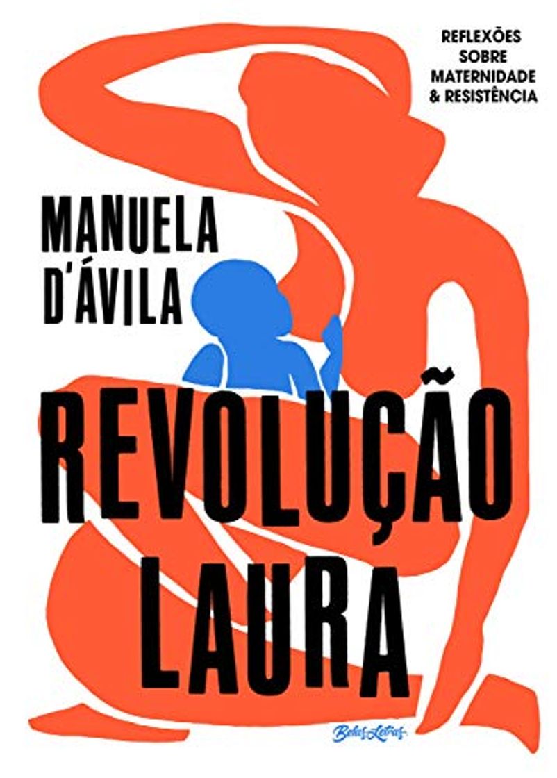 Libro Revolução Laura: reflexões sobre maternidade & resistência