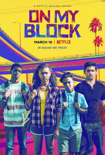 On My Block | Netflix Official Site