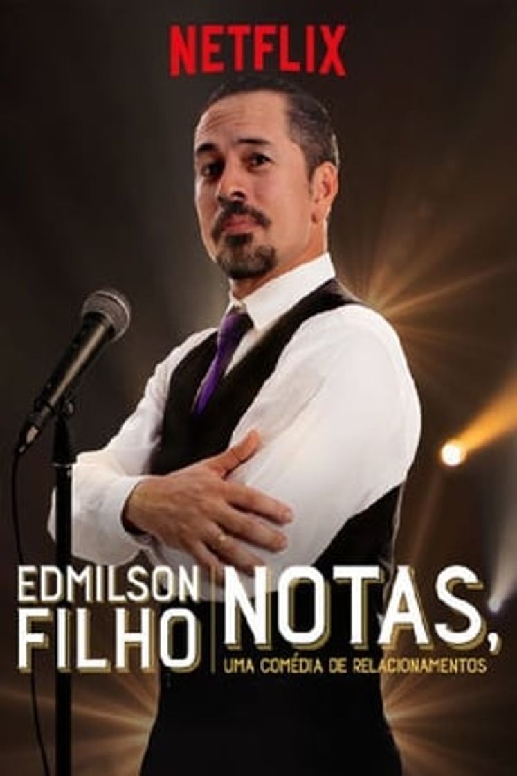 Movie Edmilson Filho: Notas, Uma Comédia de Relacionamentos