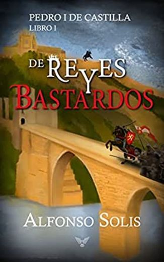 Reyes y bastardos 