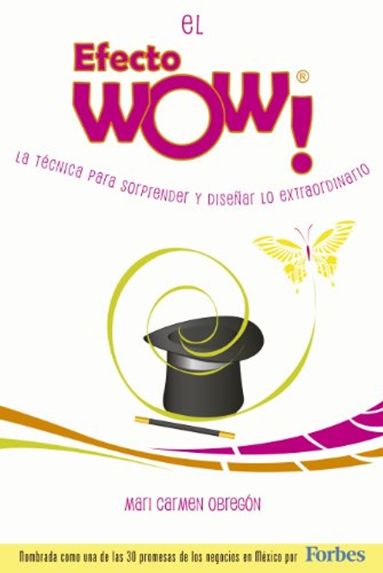 Books El Efecto WOW®: La técnica para sorprender y diseñar lo extraordinario