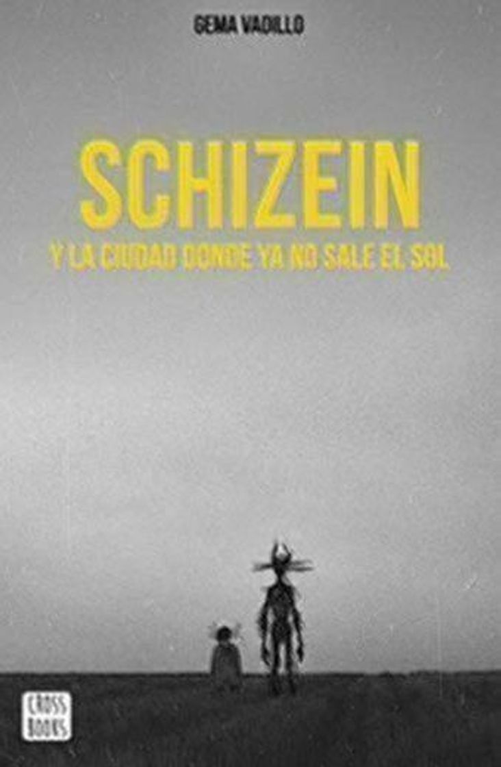 Book Schizein y la ciudad donde ya no sale el sol