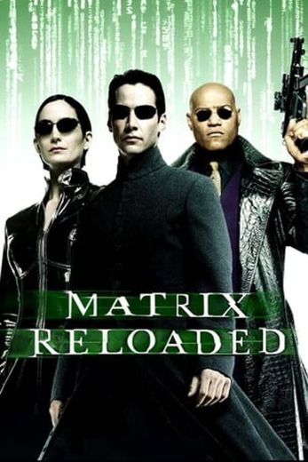 The Matrix Reloaded