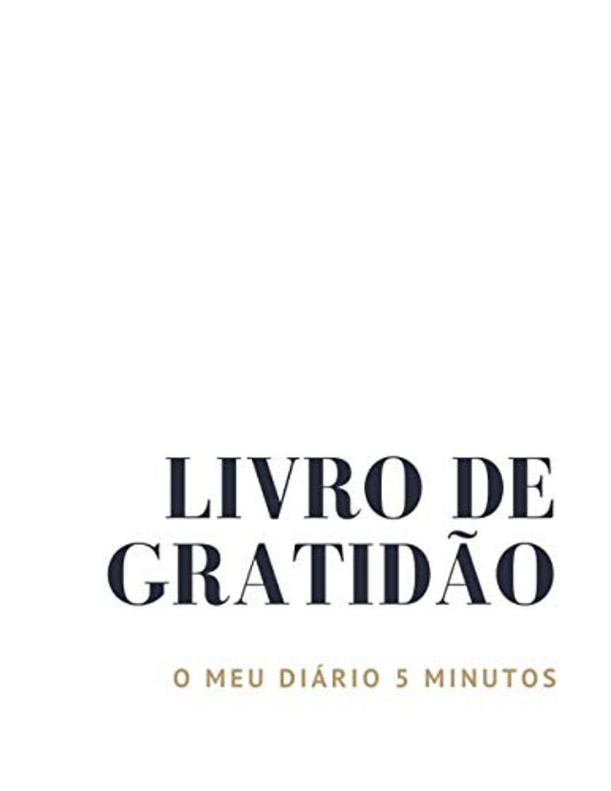 Book Livro de Gratidão - O meu diário 5 minutos: 5 minutos por