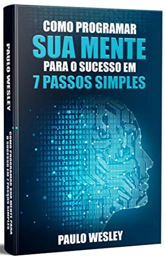 Book Como Programar Sua Mente Para o Sucesso Em 7 Passos Simples: