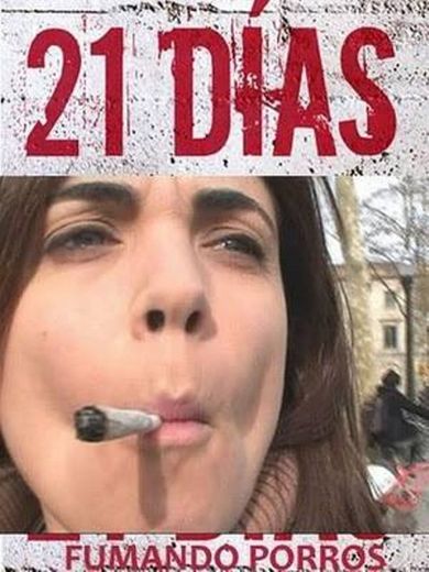 21 días fumando porros