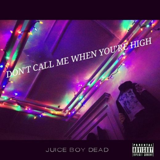 Don't Call Me When You're High