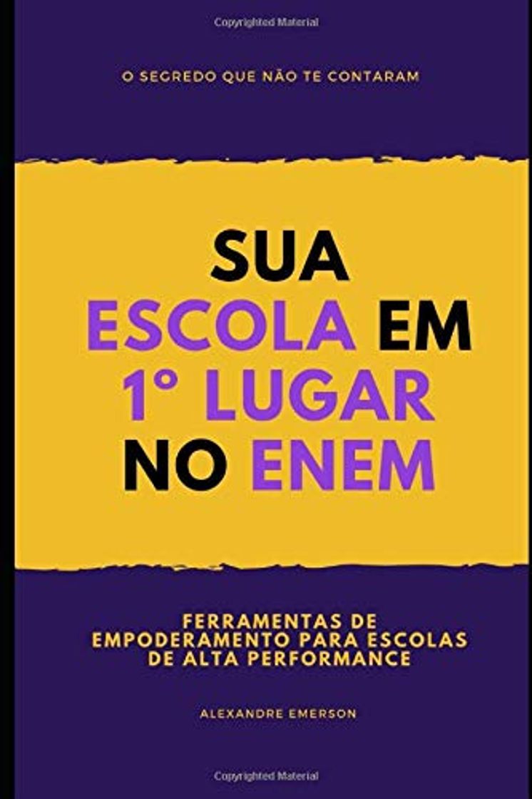 Book SUA ESCOLA EM 1º LUGAR NO ENEM: Ferramentas de empoderamento para escolas de alta performance