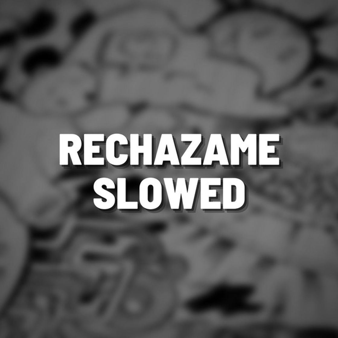 Music Rechazame Slowed - Remix
